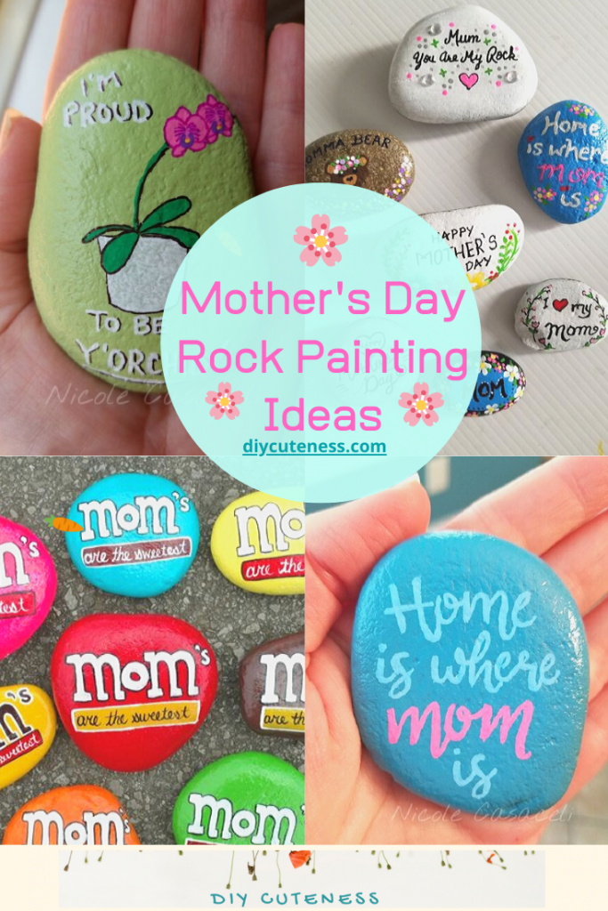 Mothers Day Painted Rocks DIY Cuteness